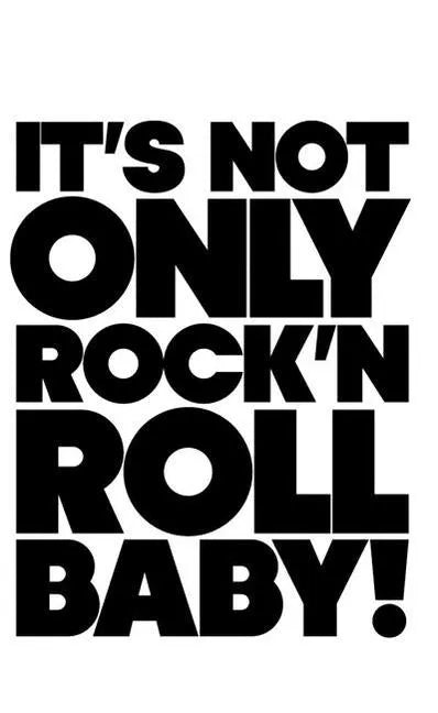 It's Not Only Rock & Roll Baby! - Paperback