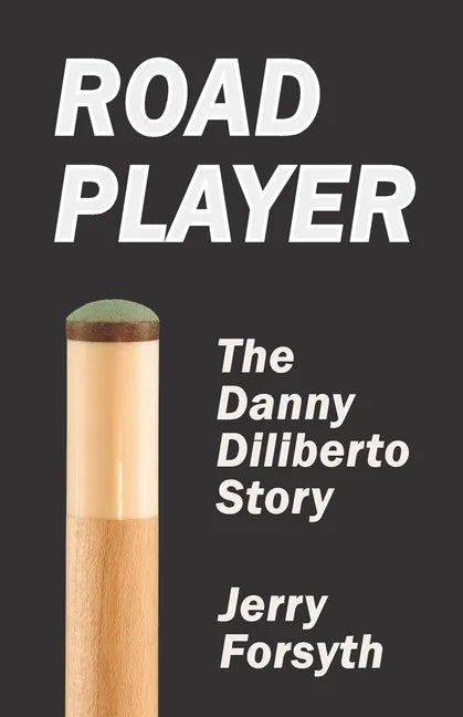Road Player: The Danny Diliberto Story - Paperback
