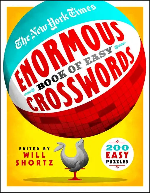 The New York Times Enormous Book of Easy Crosswords: 200 Easy Puzzles - Paperback