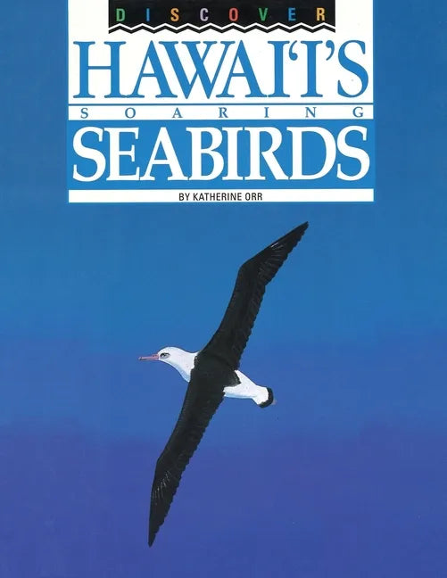 Discover Hawai'i's Soaring Seabirds - Paperback