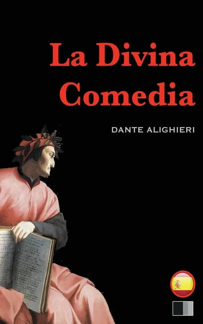 La Divina Comedia: el infierno, el purgatorio y el paraíso - Hardcover