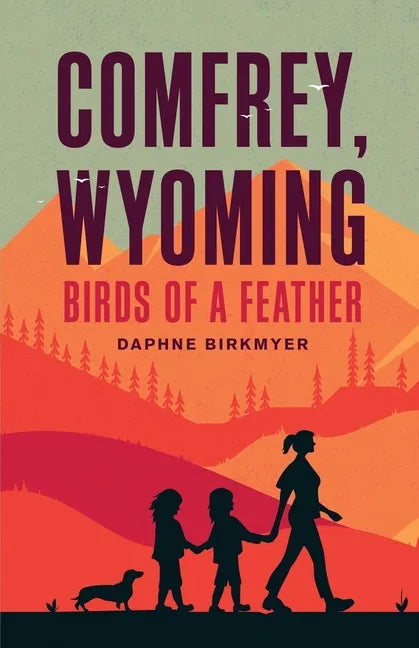 Comfrey, Wyoming: Birds of a Feather - Paperback