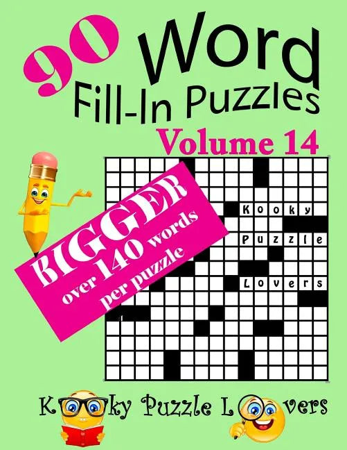 Word Fill-In Puzzles, Volume 14, 90 Puzzles, Over 140 words per puzzle - Paperback