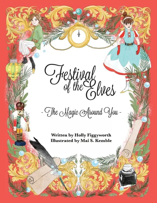 Festival of the Elves: The Magic Around You - Paperback