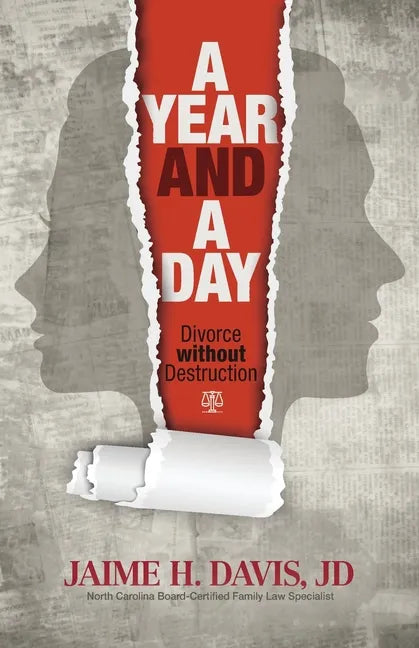 A Year and a Day: Divorce without Destruction - Paperback