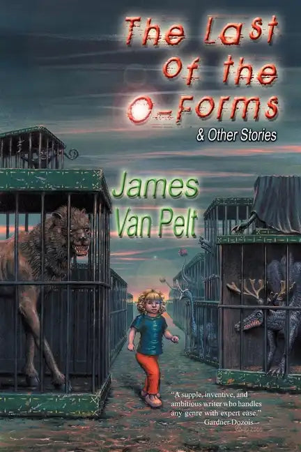 The Last of the O-Forms & Other Stories - Paperback