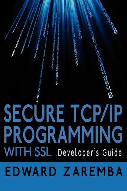 Secure TCP/IP Programming with SSL: Developer's Guide - Paperback