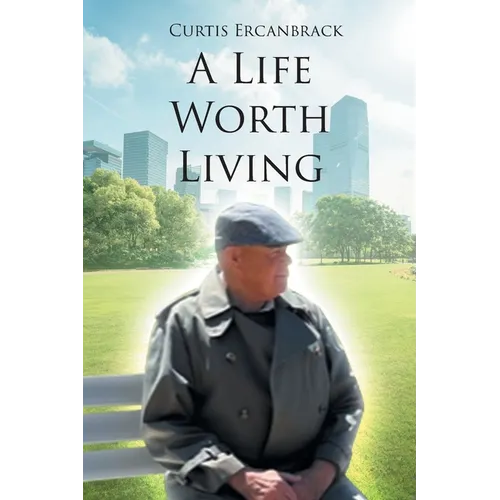 A Life Worth Living - Paperback