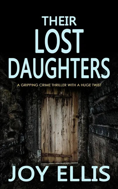 THEIR LOST DAUGHTERS a gripping crime thriller with a huge twist - Paperback
