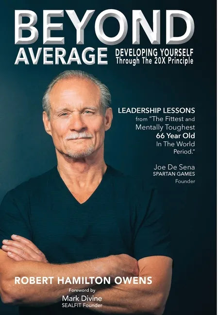 Beyond Average: Developing Yourself Through The 20X Principle - Hardcover