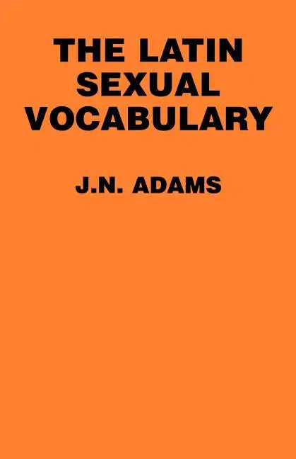 The Latin Sexual Vocabulary - Paperback