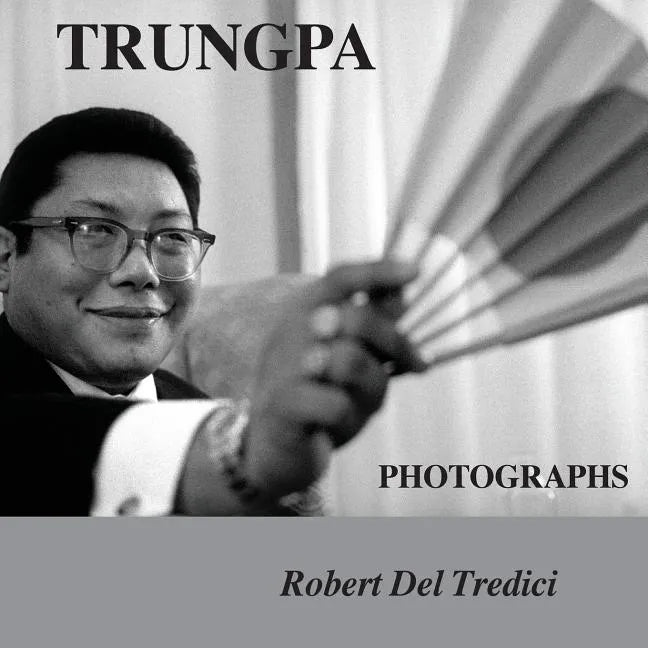 Trungpa Photographs - Paperback