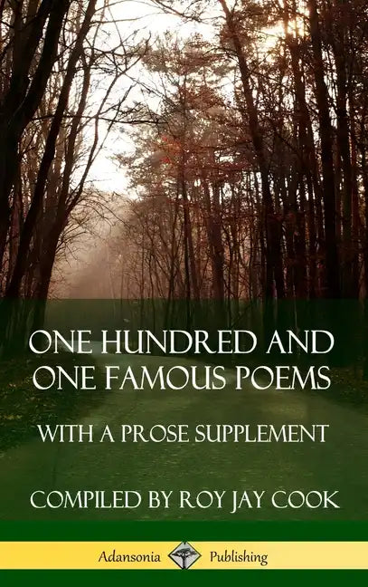 One Hundred and One Famous Poems: With A Prose Supplement (Hardcover) - Hardcover