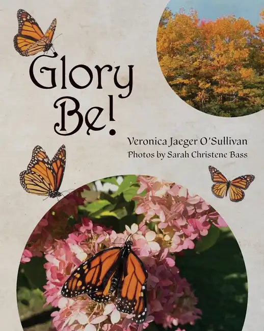 Glory Be! - Paperback