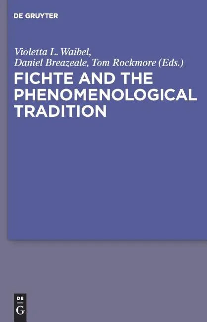 Fichte and the Phenomenological Tradition - Paperback