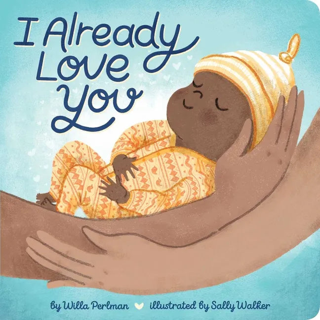 I Already Love You - Board Book