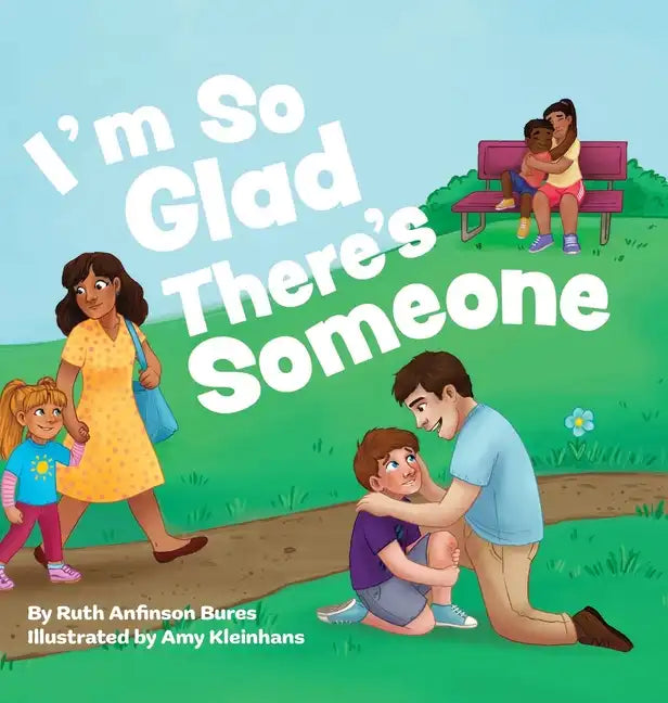 I'm So Glad There's Someone - Hardcover