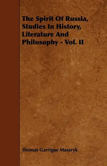The Spirit Of Russia, Studies In History, Literature And Philosophy - Vol. II - Paperback