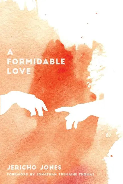 A Formidable Love: Restoring Holy Fear in the Last Days - Paperback