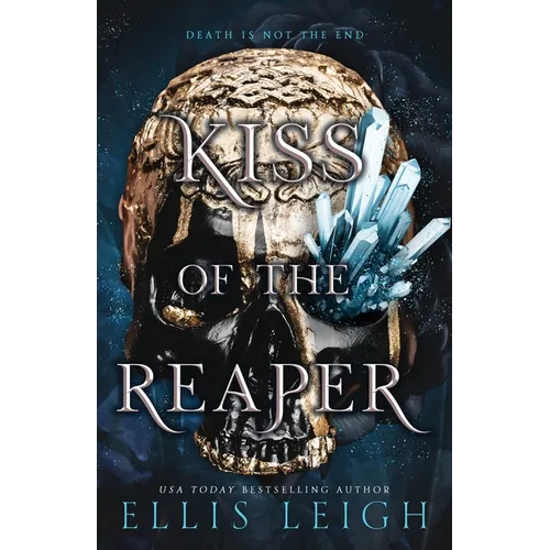 Kiss of the Reaper: Death Is Not The End: A Paranormal Fantasy Romance - Paperback