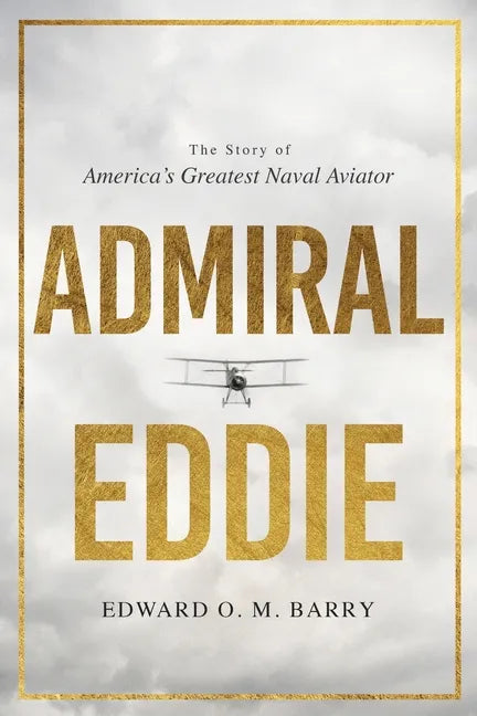 Admiral Eddie: The Story of America's Greatest Naval Aviator - Paperback