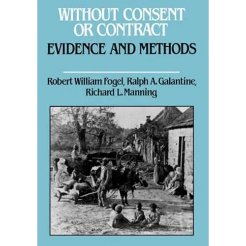 Without Consent or Contract: Evidence and Methods - Hardcover