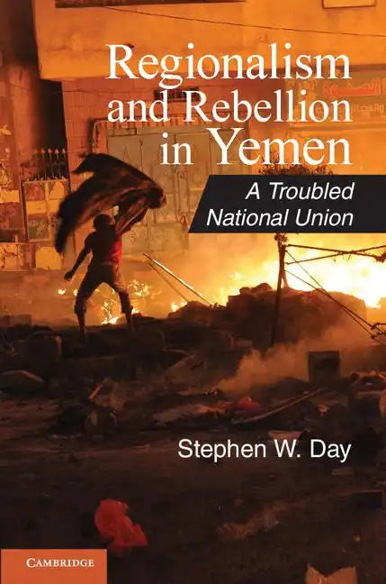 Regionalism and Rebellion in Yemen - Paperback