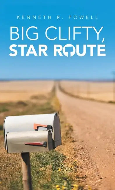Big Clifty, Star Route - Hardcover