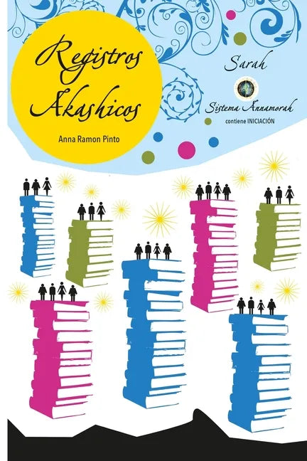Registros Akashicos Sistema Annamorah: Sarah - Paperback