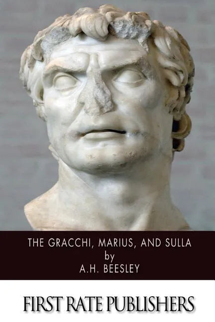 The Gracchi, Marius, and Sulla - Paperback