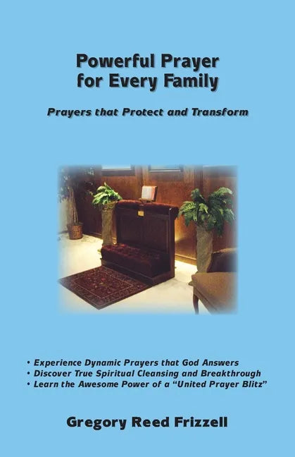 Powerful Prayer for Every Family: Prayers That Protect and Transform - Paperback