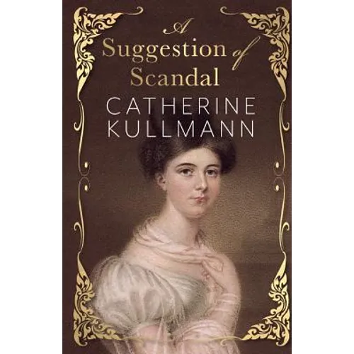 A Suggestion of Scandal: A Regency Novel - Paperback