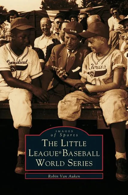 Little League (R) World Series - Hardcover