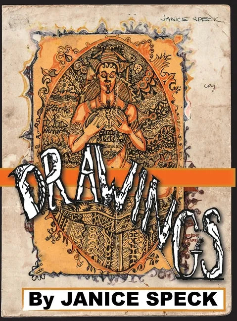 Drawings by Janice Speck: 50 years - Hardcover