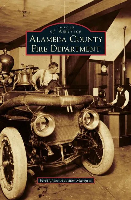 Alameda County Fire Department - Hardcover
