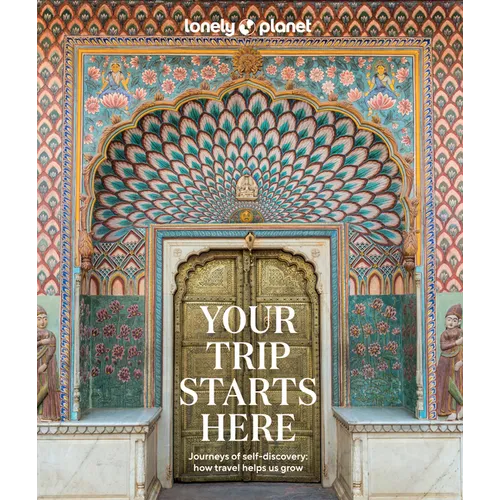 Lonely Planet Your Trip Starts Here - Hardcover