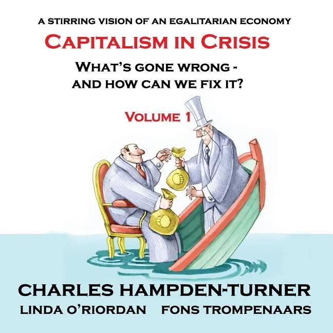 Capitalism in Crisis (Volume 1): What's gone wrong and how can we fix it? - Paperback