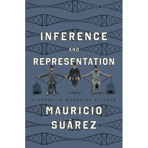 Inference and Representation: A Study in Modeling Science - Paperback