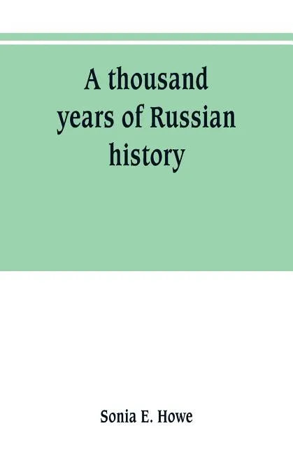 A thousand years of Russian history - Paperback