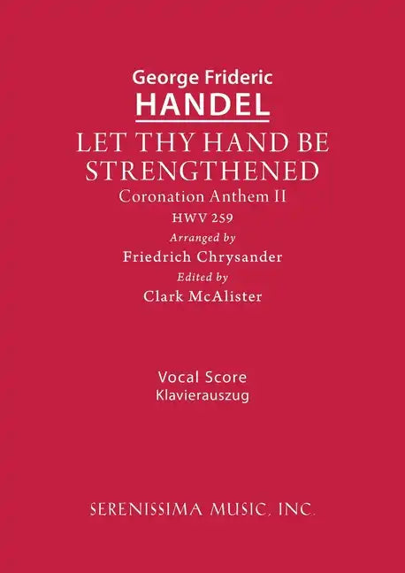 Let Thy Hand Be Strengthened, HWV 259: Vocal score - Paperback