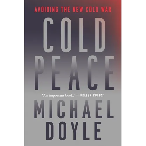 Cold Peace: Avoiding the New Cold War - Paperback