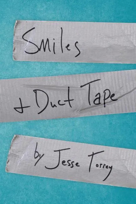 Smiles & Duct Tape - Paperback