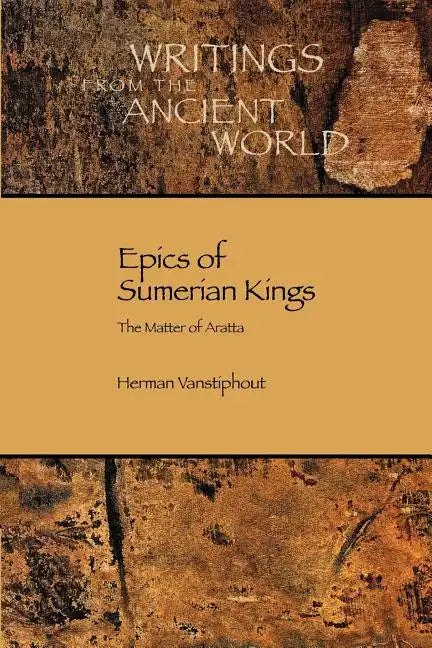 Epics of Sumerian Kings: The Matter of Aratta - Paperback