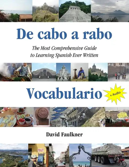 De cabo a rabo - Vocabulario: The Most Comprehensive Guide to Learning Spanish Ever Written - Paperback