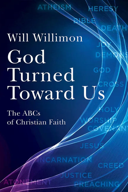 God Turned Toward Us: The ABCs of Christian Faith - Paperback