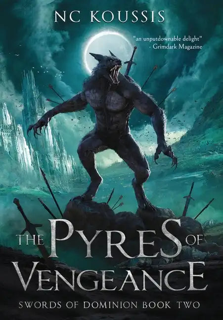 The Pyres of Vengeance - Hardcover