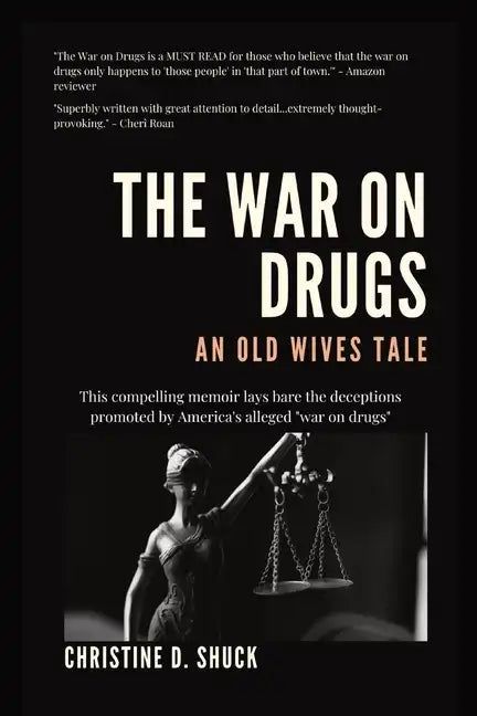 The War on Drugs: An Old Wives Tale - Paperback