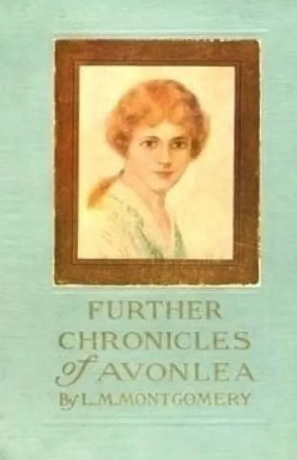 Further Chronicles of Avonlea - Paperback