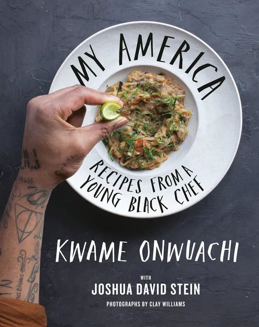 My America: Recipes from a Young Black Chef: A Cookbook - Hardcover