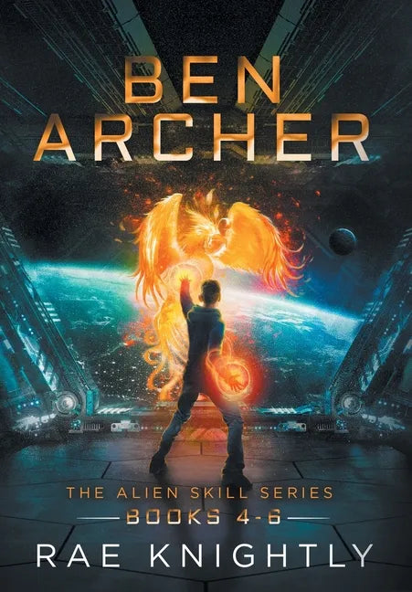 Ben Archer (The Alien Skill Series, Books 4-6) - Hardcover